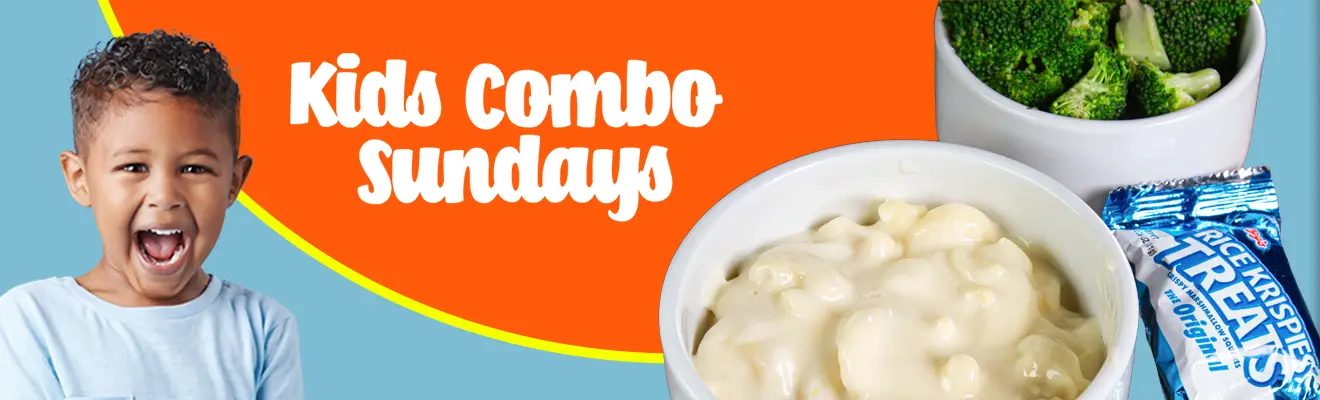 A banner containing an excited child, a kids basket of corn dog nuggets and fries with a Rice Krispies Treat, and the words: Kids Combos, 12 Years and Younger