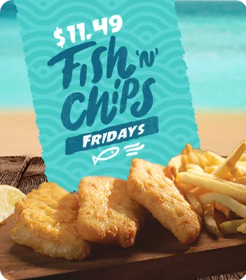$11.49 Fish and Chips Fridays