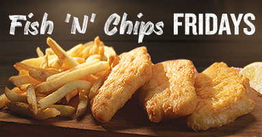 Friday Specials for 5/9/2025 - Fish and Chip Fridays