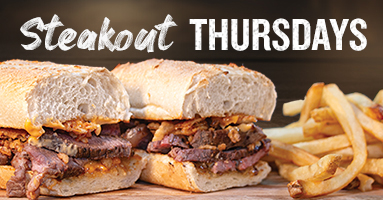 Thursday Specials for 5/15/2025 - Steakout Thursdays